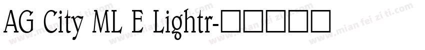 AG City ML E Lightr字体转换